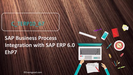 Examgood SAP ERP C_TERP10_67 practice questions material