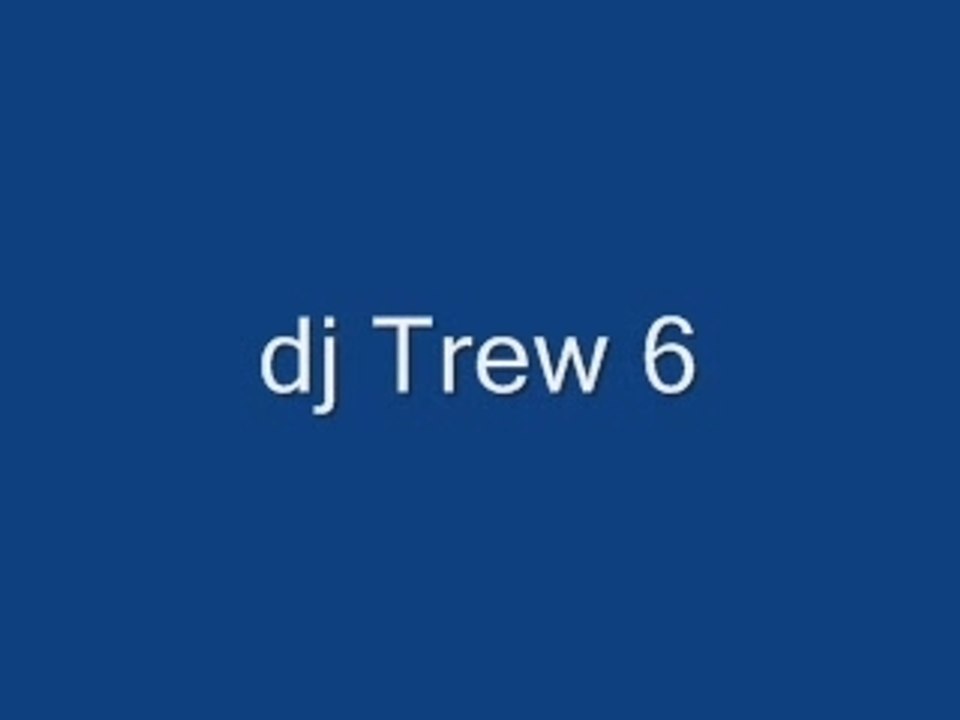 Dj trew 6