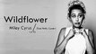 Miley Cyrus - Wildflower (Tom Petty Cover) Lyrics