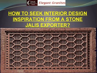 Interior Design Inspiration From a Stone Jalis Exporter