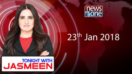 TONIGHT WITH JASMEEN | 23 January 2018 | Khalil Tahir Sandhu | Zartaj Gul wazir | Mehreen Anwar Raja |
