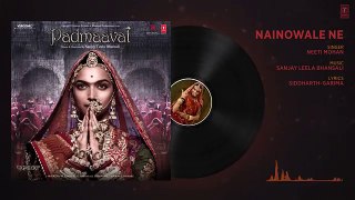 Padmaavat: Nainowale Ne Full Audio Song | Deepika Padukone | Shahid Kapoor | Ranveer Singh