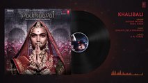 Padmaavat: Khalibali Full Audio Song | Deepika Padukone | Shahid Kapoor | Sanjay Leela Bhansali