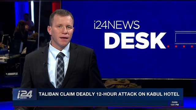 i24NEWS DESK | Taliban claim deadly 12-hour attack on Kabul hotel | Sunday, January 21st 2018
