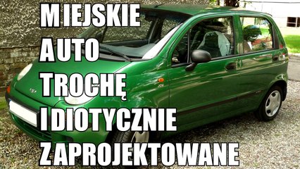 Daewoo Matiz - Kickster MotoznaFca #28