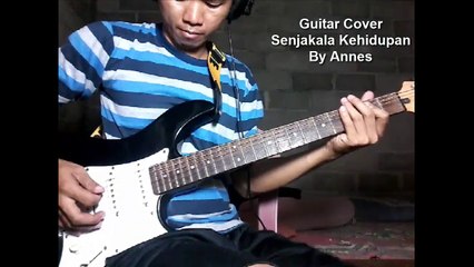 Guitar Cover Shianida Senjakala kehidupan By Annes