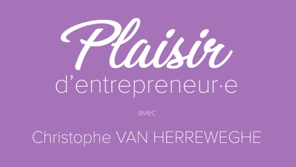 PLAISIR D'ENTREPRENEUR·E #20