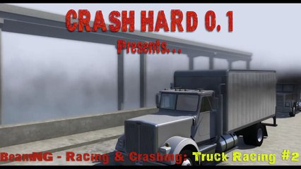 BeamNG - Racing & Crashing: Truck Racing #2