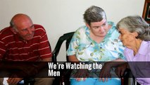 We’re Watching the Men