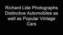Richard Lide Photographs Distinctive Automobiles as well as Popular Vintage Cars