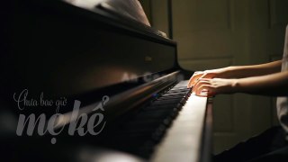 CHƯA BAO GIỜ MẸ KỂ | MIN FT ERIK | PIANO COVER  | AN COONG PIANO