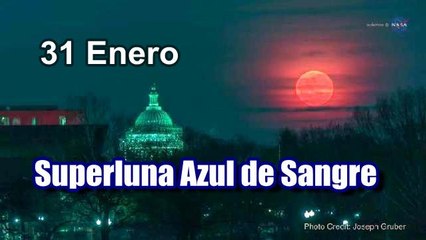 31 Enero SUPERLUNA AZUL de SANGRE ¿Hay que temer? ¿Qué es? y ¿Donde se verá?