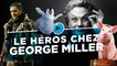 Le Héros chez George Miller