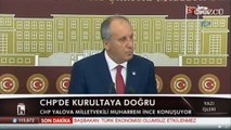 Muharrem İnce CHP Genel Başkanlığına adaylığını açıkladı