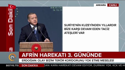 Cumhurbaşkanı Erdoğan "Afrin'den geri adım atmak yok"