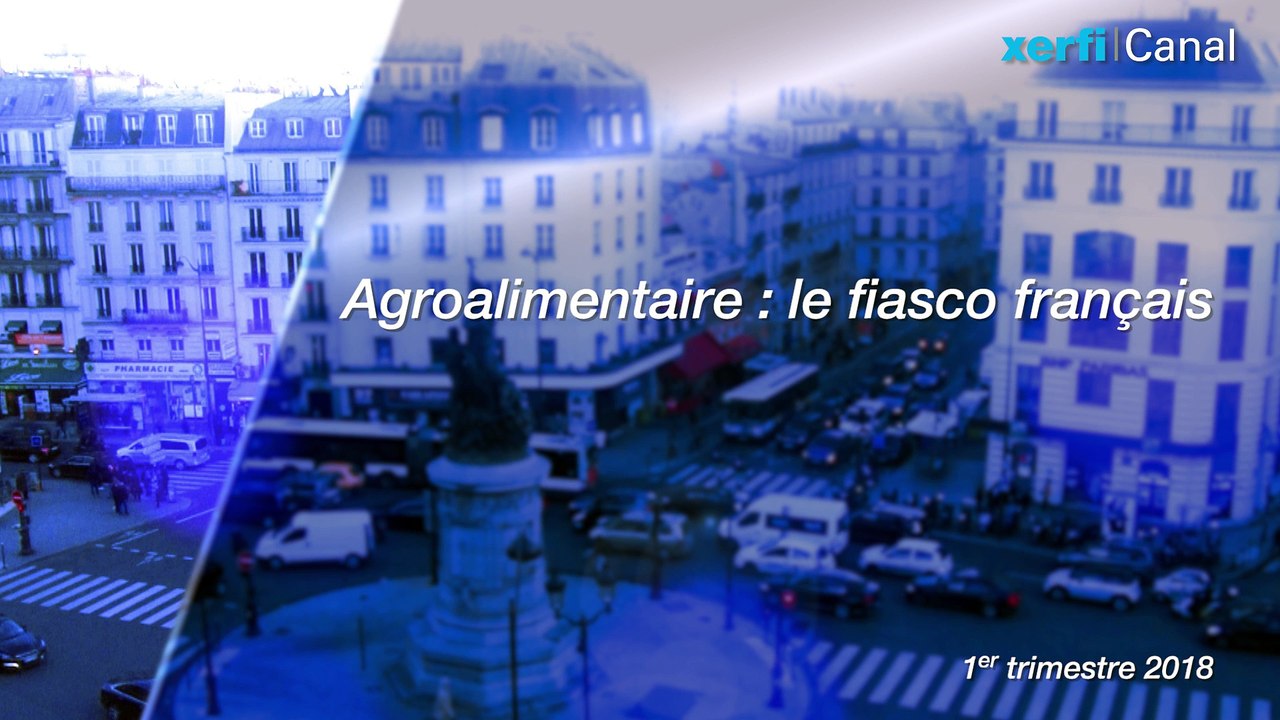 Agroalimentaire : le fiasco français [Alexandre Mirlicourtois]