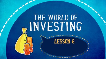 Lesson 6: Getting Started with Investing