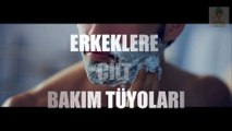 ERKEKLERE CİLT BAKIM TÜYOLARI!