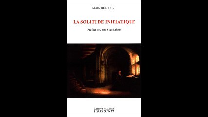 Eloge de la solitude (Alain Delourme) - 2016