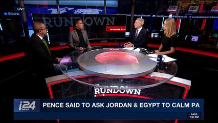 THE RUNDOWN | Pence said to ask Jordan & Egypt to calm PA | Tuesday, January 23rd 2018