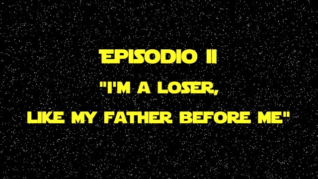 STAR LOSERS - Ep II - I'm a Loser, like my Father before me - Luke Skywalker