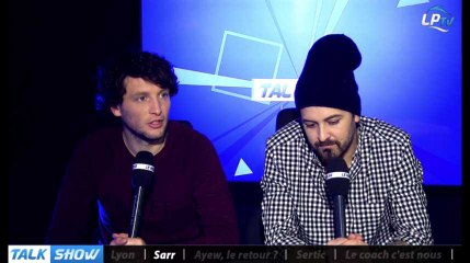 Talk Show du 22/01, partie 3 : Bouna Sarr on en fait trop ?