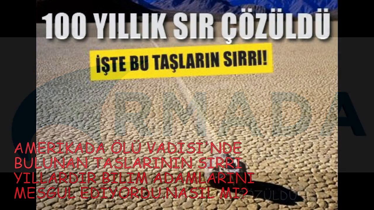 YÜRÜYEN TAŞLARIN SIRRI ÇÖZÜLDÜ!