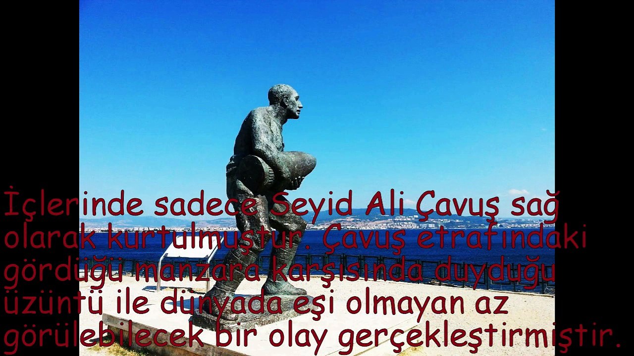 BİR DESTANDIR ÇANAKKALE " SEYİD ONBAŞI "