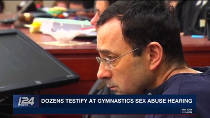 i24NEWS DESK | Dozens testify at gymnastics sex abuse hearing | Monday, January 22nd 2018