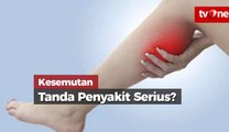 Kesemutan Tanda Penyakit Serius?