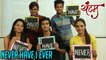 Never Have I Ever With Yuntum (यंटम) Marathi Movie Team | Ravi Jadhav | New Marathi Movie 2018
