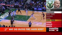 Why did the Bucks fire Jason Kidd- - Pardon the Interruption - ESPN