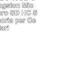 Sony Xperia J 16GB Classe 4 Kingston MicroSDHC Micro SD HC Scheda Memoria per Cellulari
