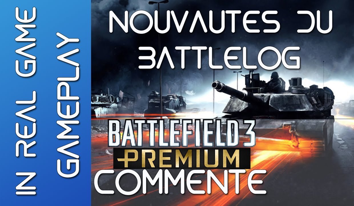 Battlefield 3 Armored Kill - PC - Les nouveautés du BattleLog - Gameplay - HD