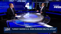 i24NEWS DESK | Turkey intensifies Syria offensive in Afrin | Tuesday, January 23rd 2018