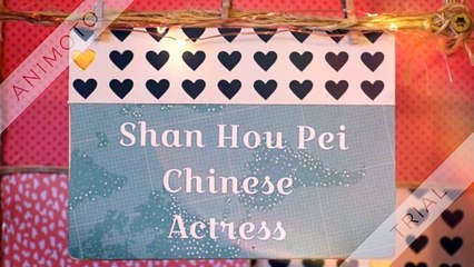 Shan Hou Pei Chinese Actress