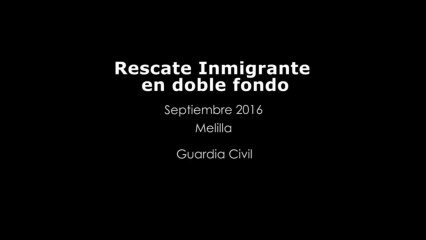 Rescate doble fondo Melilla Guardia Civil
