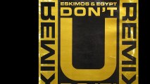 Eskimos & Egypt - Don't You Do It! (Mikey Bemix) (A1)