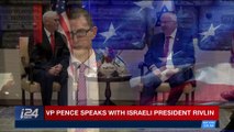 i24NEWS DESK | VP Pence speaks with Israeli President Rivlin  | Tuesday, January 23rd 2018