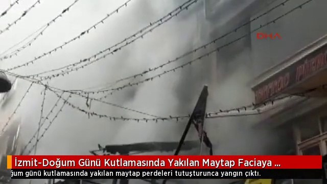 İzmit-Doğum Günü Kutlamasında Yakılan Maytap Faciaya Neden Oluyordu