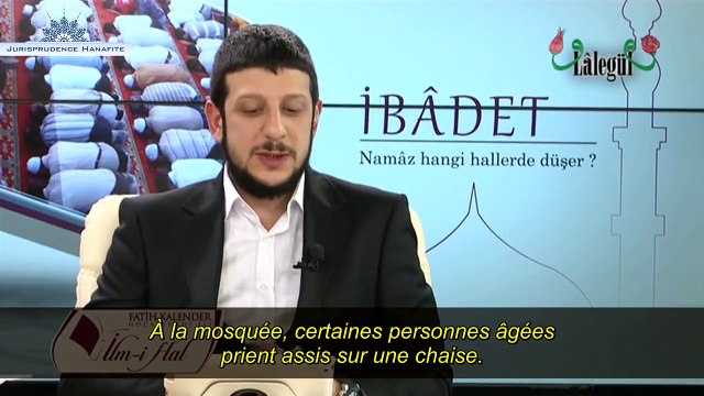 La prière assis sur une chaise ? Shaykh Fatih Kalender