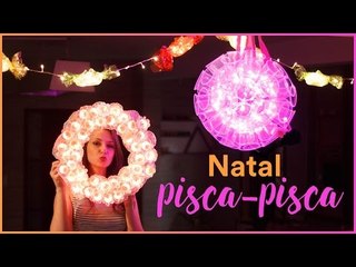3 DIY INCRÍVEIS com PISCA-PISCA para o NATAL