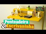 DIY - PENTEADEIRA / ESCRIVANINHA - Cantinho Volta às Aulas