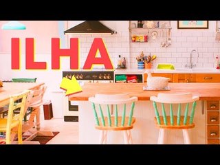 ILHA NA COZINHA: Como? Onde? Por quê?