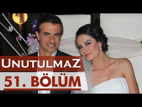 Unutulmaz 51. Bölüm