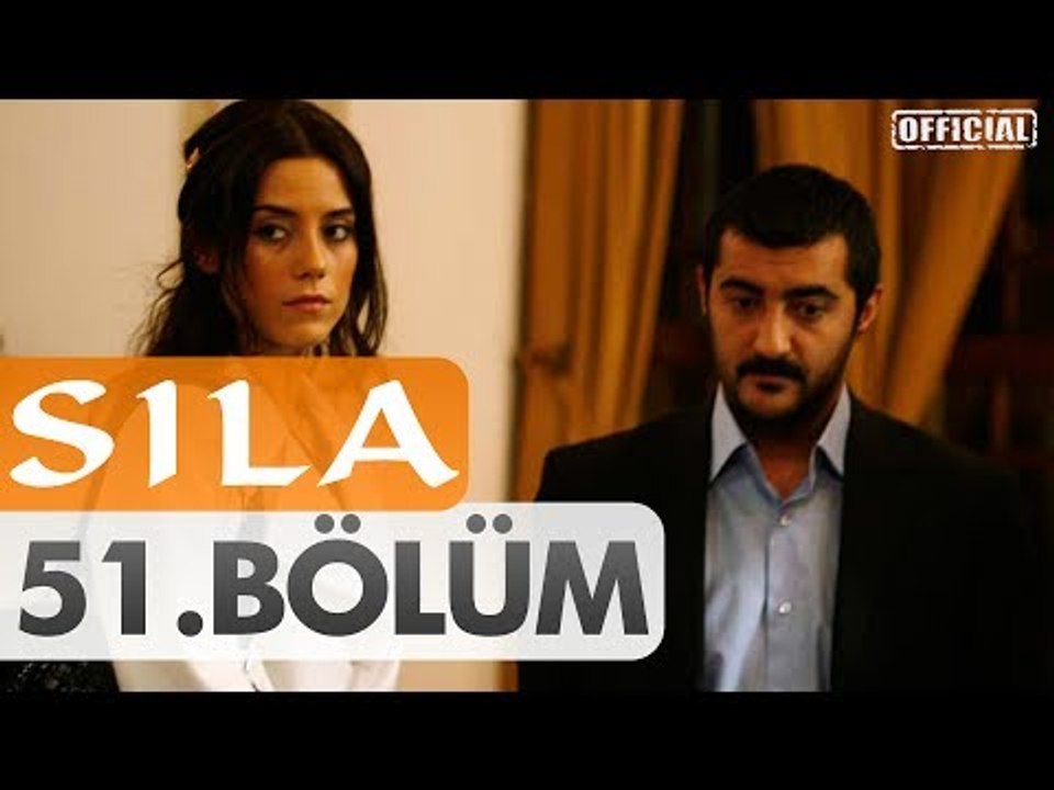 Sıla 51. Bölüm Dailymotion Video