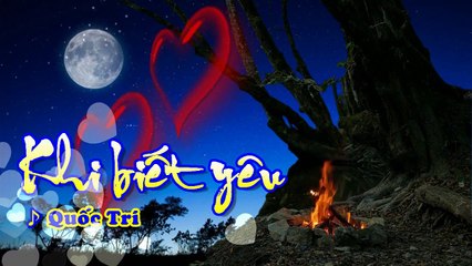 [Karaoke] KHI BIẾT YÊU - Quốc Trí (Giọng Nữ: Gm)