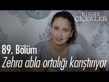 Zehra abla, ortalığı karıştırıyor - Kırgın Çiçekler 89. Bölüm