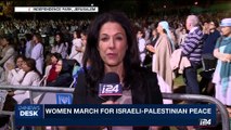 i24NEWS DESK | Women march for Israeli-Palestinian peace | Sunday, October 8th 2017