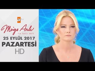 Müge Anlı İle Tatlı Sert 25 Eylül 2017 | Pazartesi
